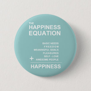 Happiness Equation 6 Cm Round Badge
