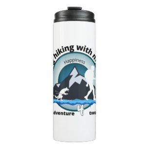Happiness Going hiking with my dog Thermal Tumbler