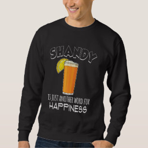 Happiness Homebrewing Beer Cocktail Shandy Sweatshirt