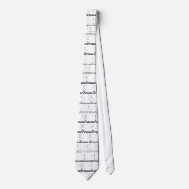 Happiness In Life Is A Matter Of Equilibrium Tie (Front)