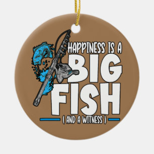 Happiness Is A Big Fish And A Witness Fishing Rod Ceramic Tree Decoration