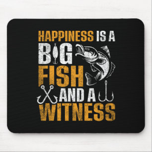 Happiness Is A Big Fish And A Witness  Mouse Mat