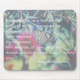 Happiness is a Butterfly - Inspiring Quote Mouse Mat