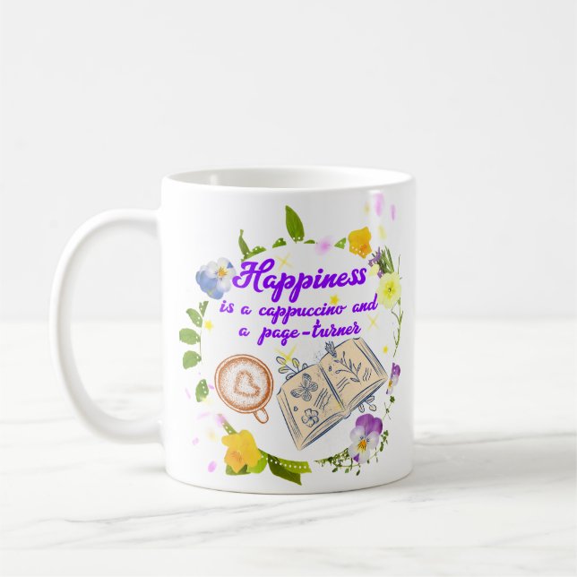 Happiness is a cappuccino and a page-turner coffee mug (Left)