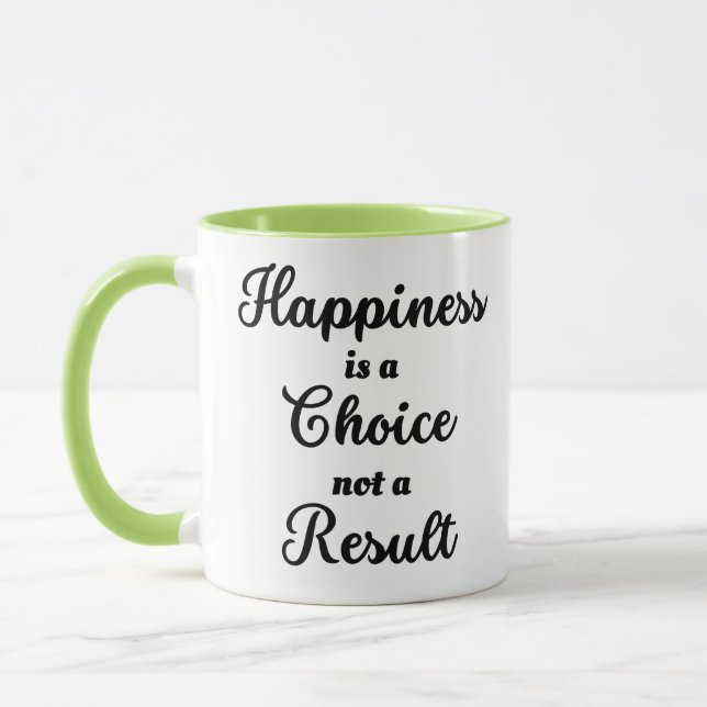 Happiness is a Choice, Not a Result Mug (Left)