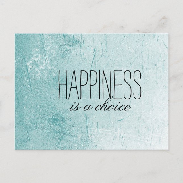 Happiness is a Choice Postcard (Front)