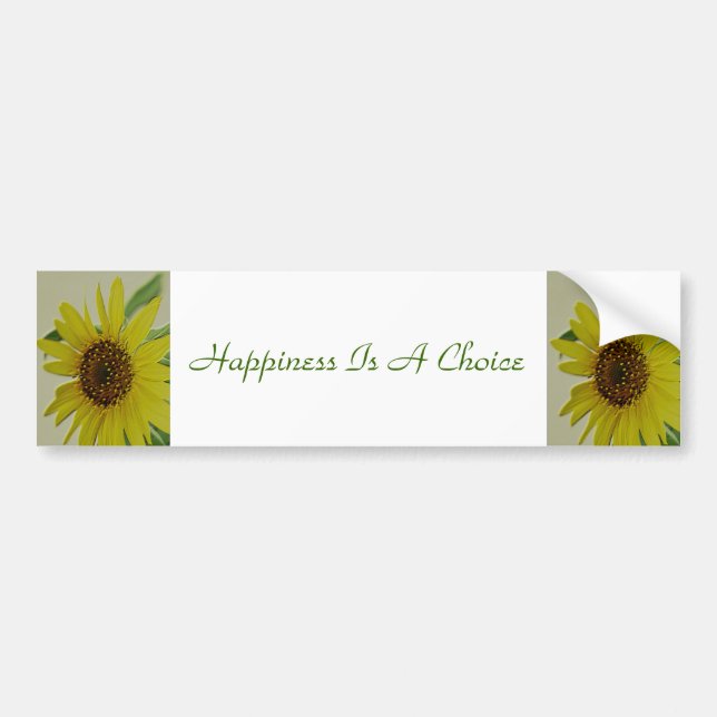 Happiness Is a Choice Sunflower Bumper Sticker (Front)