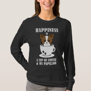 Happiness Is A Cup Of Coffee Papillon Dog T-Shirt
