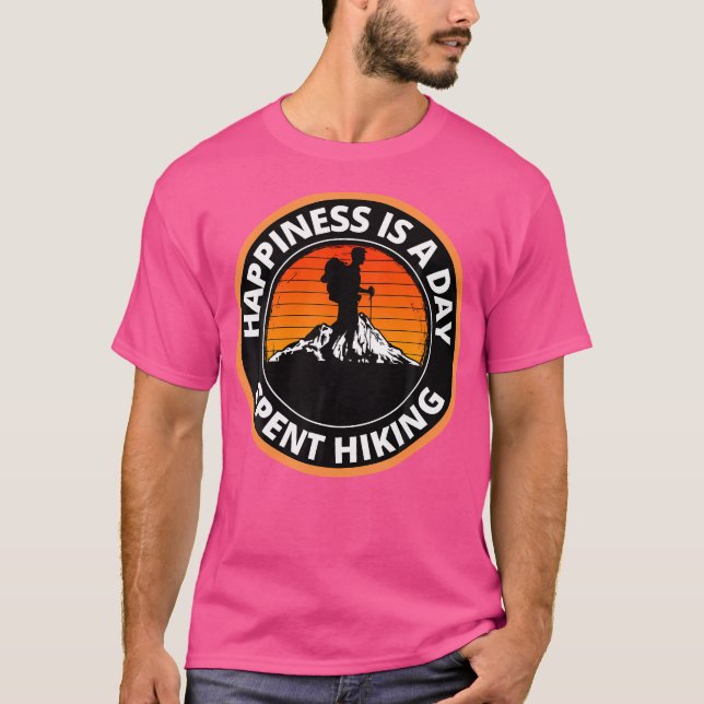 Happiness Is A Day Spent Hiking Mountain Climbing T-Shirt (Front)