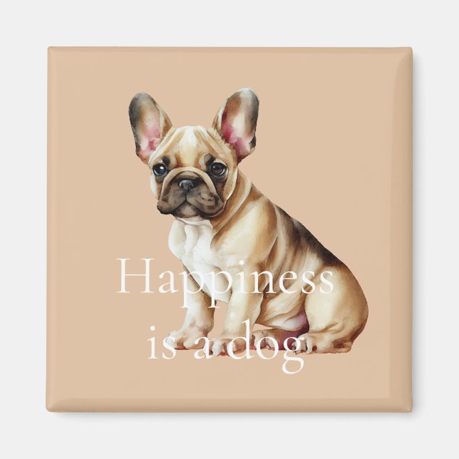 Happiness is a Dog Magnet (Front)