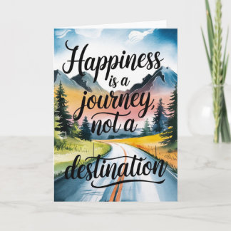 "Happiness is a Journey" Inspirational Card