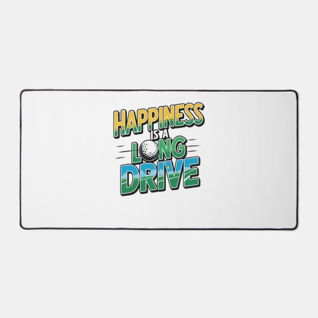 Happiness is a Long Drive, Golf Desk Mat (Front)