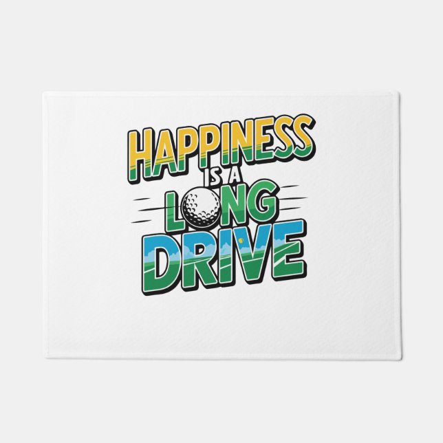 Happiness is a Long Drive, Golf Doormat (Front)