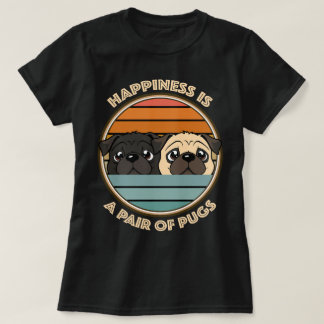 Happiness is a Pair of Pugs Cute Pug T-Shirt