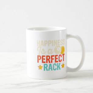 Happiness Is A Perfect Rack 3 - Copy Coffee Mug
