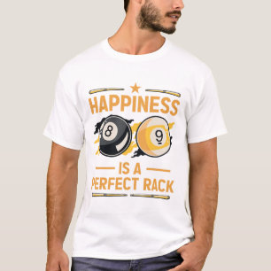 Happiness Is A Perfect Rack Billiard Game Lover Bi T-Shirt
