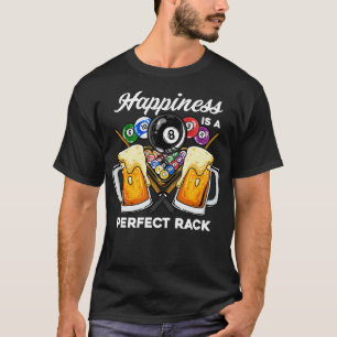 Happiness Is A Perfect Rack I Pool Billiards Playe T-Shirt