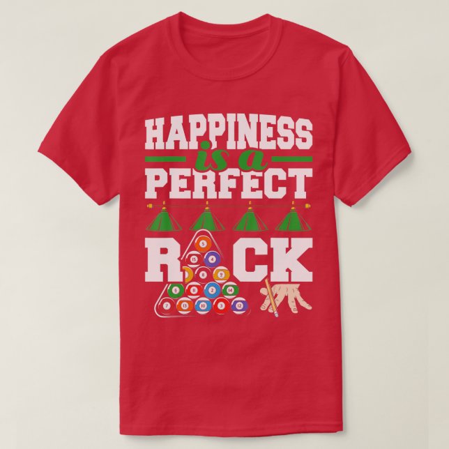 Happiness Is A Perfect RackFunny Pool Billiard Pla T-Shirt (Design Front)