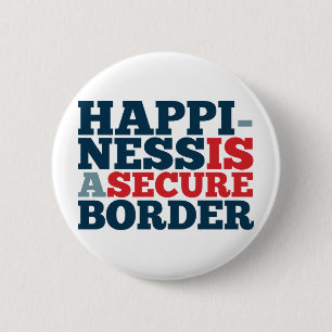 Happiness is a Secure Border 6 Cm Round Badge