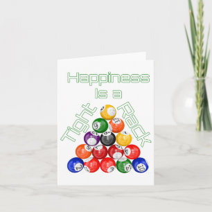 Happiness Is A Tight Rack Funny Billiards Card