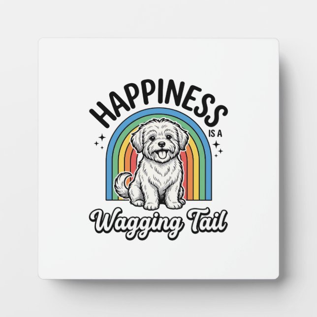 Happiness Is a Wagging Tail Dog Lover Design_1 Plaque (Front)