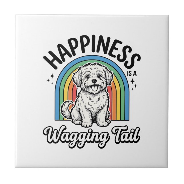 Happiness Is a Wagging Tail Dog Lover Design_1 Tile (Front)