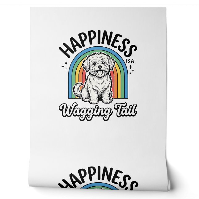 Happiness Is a Wagging Tail Dog Lover Design_1 Wallpaper (Unrolling)