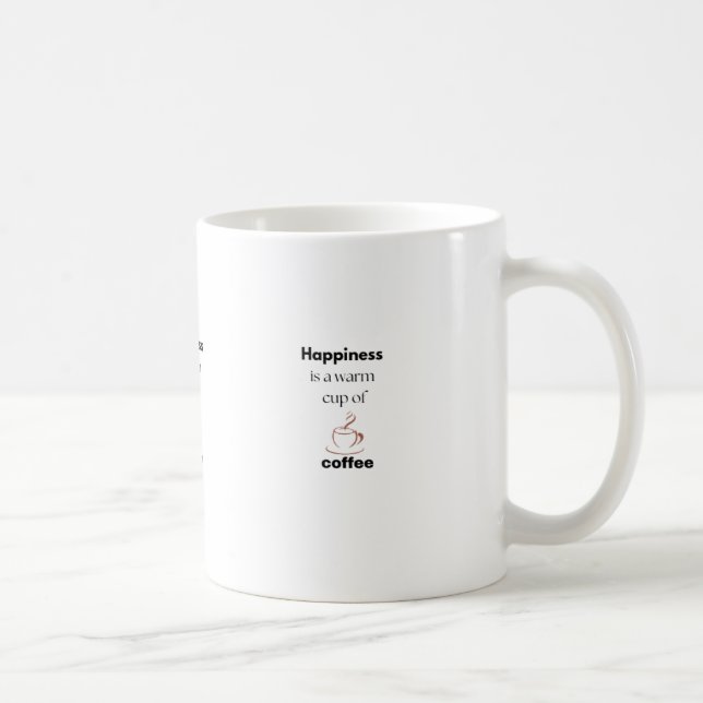 Happiness is a warm cup of coffee mugs (Right)