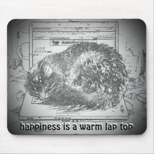 Happiness is a warm lap top Meme Mouse Mat