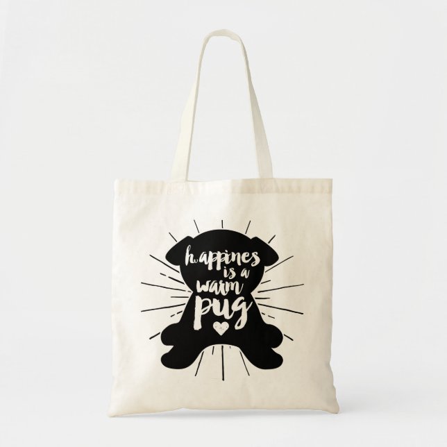 Happiness Is A Warm Pug Silhouette Bag (Front)