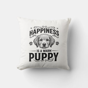 Happiness Is A Warm Puppy Vintage Dog Shirt Design Cushion