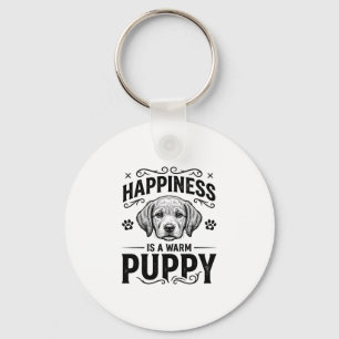 Happiness Is A Warm Puppy Vintage Dog Shirt Design Key Ring