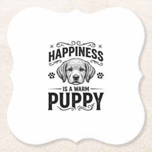 Happiness Is A Warm Puppy Vintage Dog Shirt Design Paper Coaster