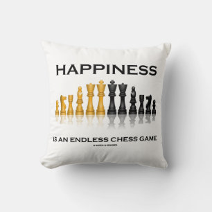 Happiness Is An Endless Chess Game Cushion