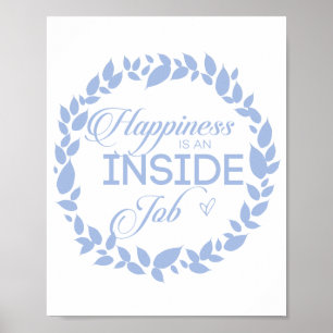 Happiness Is An Inside Job Blue Wreath Poster