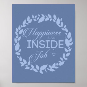 Happiness Is An Inside Job Blue Wreath Poster