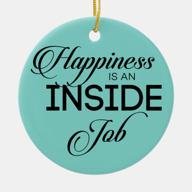 Happiness Is An Inside Job Ceramic Tree Decoration (Front)