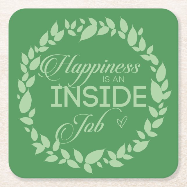 Happiness Is An Inside Job - Green  Paper Coaster (Front)