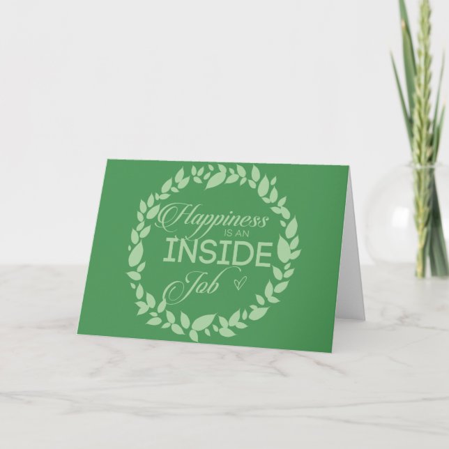 Happiness Is An Inside Job Green Wreath Card (Front)