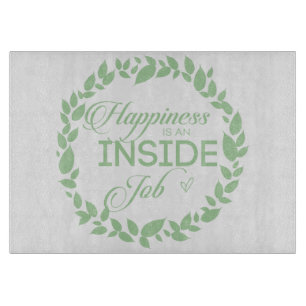 Happiness Is An Inside Job Green Wreath Cutting Board