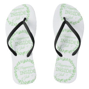 Happiness Is An Inside Job Green Wreath Flip Flops