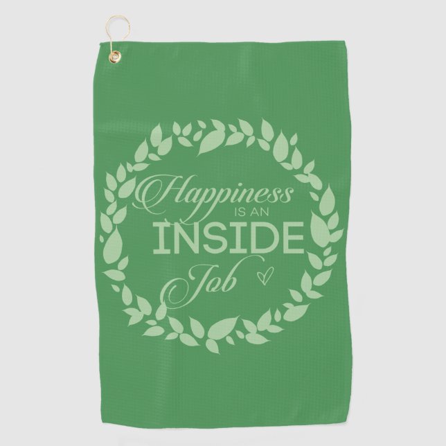 Happiness Is An Inside Job Green Wreath Golf Towel (Front)