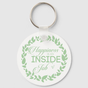 Happiness Is An Inside Job Green Wreath Key Ring