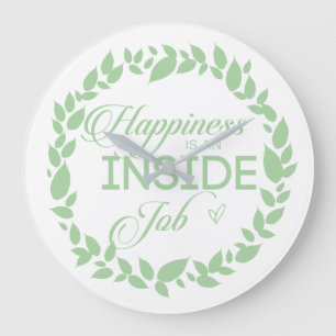 Happiness Is An Inside Job Green Wreath  Large Clo Clock