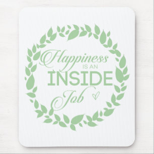 Happiness Is An Inside Job Green Wreath Mouse Mat