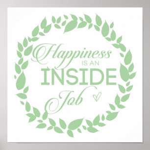 Happiness Is An Inside Job Green Wreath Poster