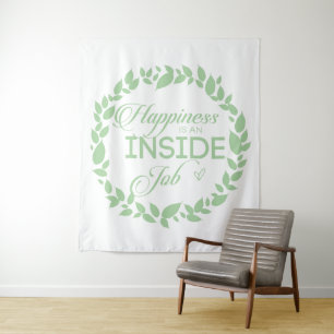 Happiness Is An Inside Job Green Wreath Tapestry