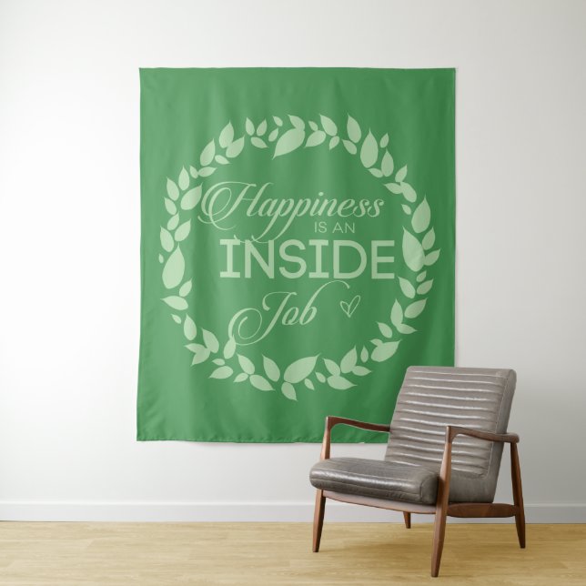 Happiness Is An Inside Job Green Wreath Tapestry (In Situ)