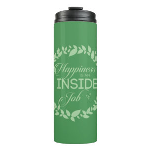 Happiness Is An Inside Job Green Wreath Thermal Tu Thermal Tumbler
