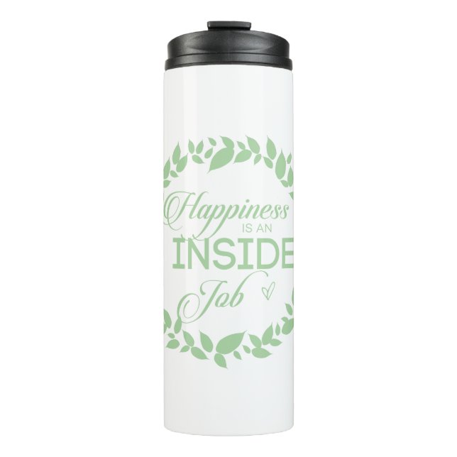 Happiness Is An Inside Job Green Wreath Thermal Tumbler (Front)